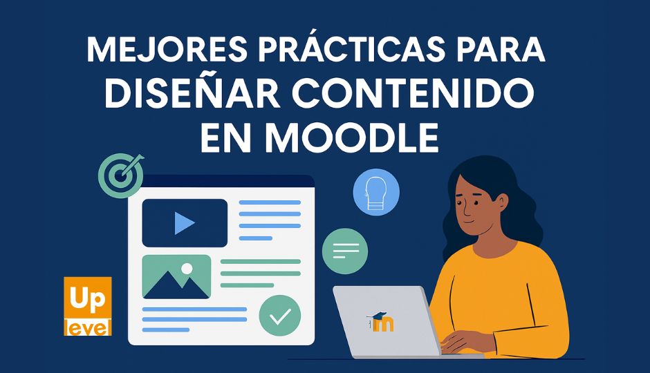 Cómo diseñar contenido eficaz en Moodle: mejores prácticas